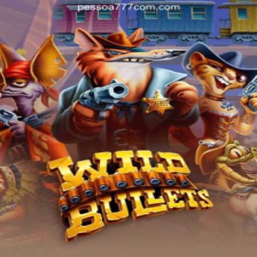 WildBullets: An Exciting Adventure in Digital Gaming